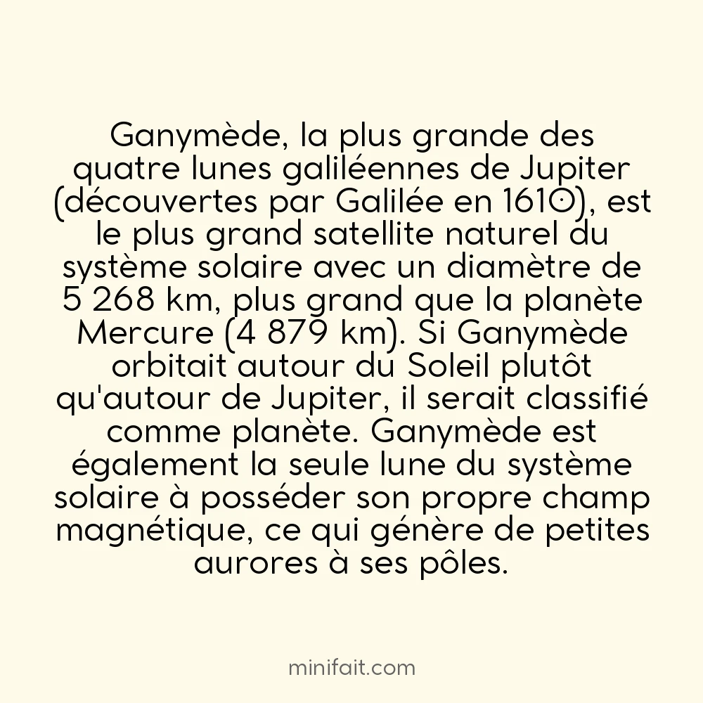 Ganymède est la plus grande lune du système solaire