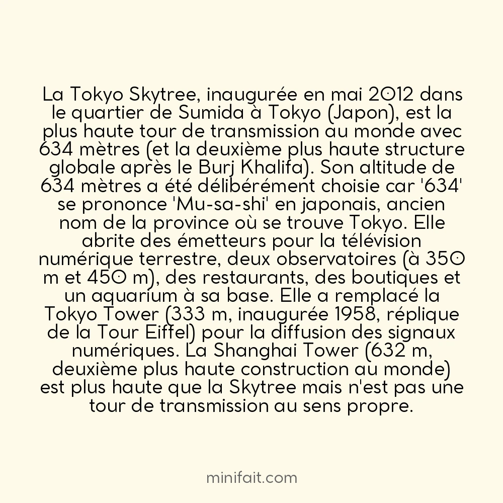 La tour de télévision la plus haute du monde se trouve à Tokyo avec 634 mètres