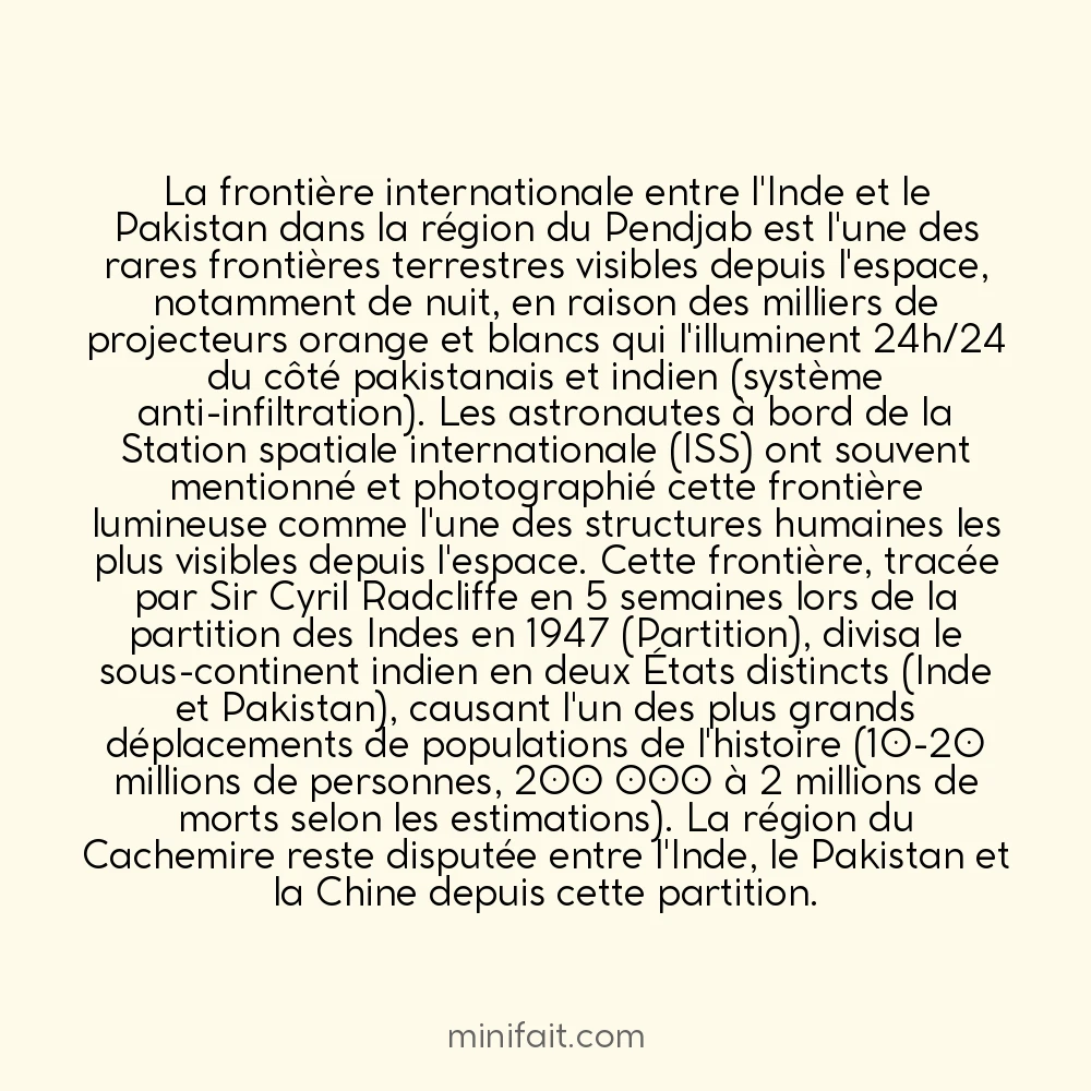 La frontière entre l&rsquo;Inde et le Pakistan est l&rsquo;une des rares frontières visibles depuis l&rsquo;espace